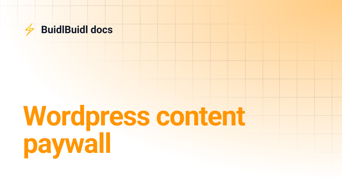 Wordpress content paywall | BuidlBuidl docs